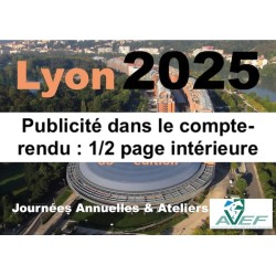 Lyon 2025 : Publicité dans le compte-rendu : 1/2 page intérieure