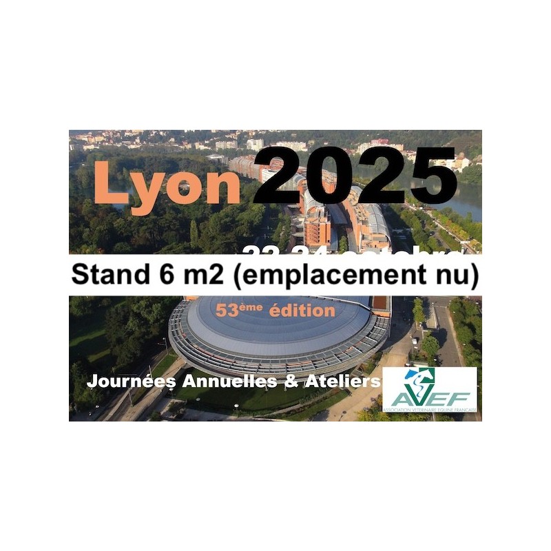 Lyon 2025 : Stand 6 m2 (emplacement nu) Lyon 2025 : Stand 6 m2 (emplacement nu)