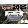 Lyon 2025 : Stand  24 m2 (emplacement nu)
